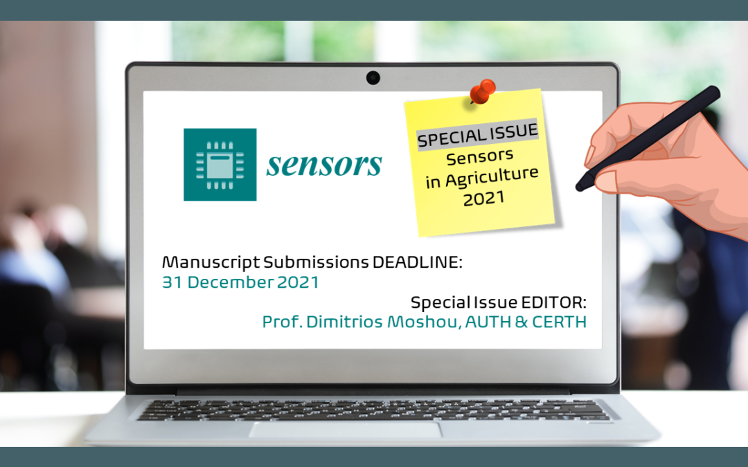 Special Issue “Sensors in Agriculture 2021” CALL FOR PAPERS